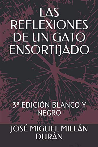 Las Reflexiones De Un Gato Ensortijado: 3ª Edicion Blanco Y