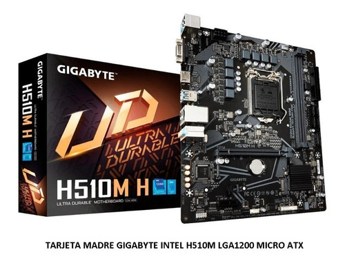 Tarjeta Madre Gigabyte Intel H510m Lga1200 Micro Atx 