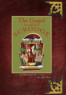 Libro The Gospel According To Scrooge: A Dickens Of A Tal...