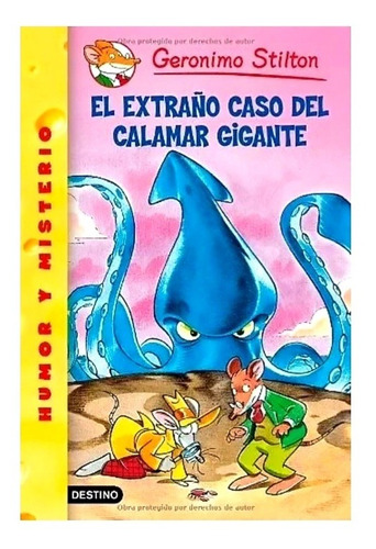 Stilton 31 - El Extraño Caso Del Calamar Gigante G.stilton