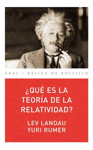 Qué Es La Teoría De La Relatividad?, Landau / Rumer, Akal