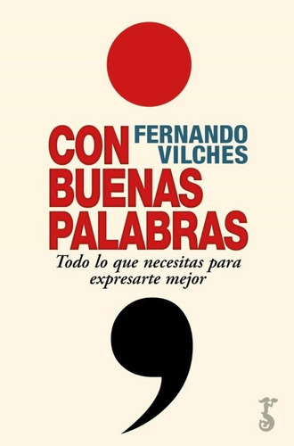 Con Buenas Palabras, De Fernando Vilches Vivancos. Editorial Arzalia En Español