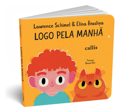Logo Pela Manhã, De Lawrence Schimel. Editora Callis, Capa Mole Em Português
