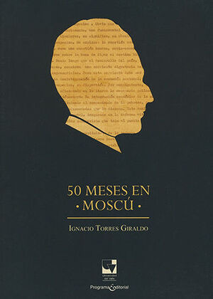 Libro 50 Meses En Moscu Original
