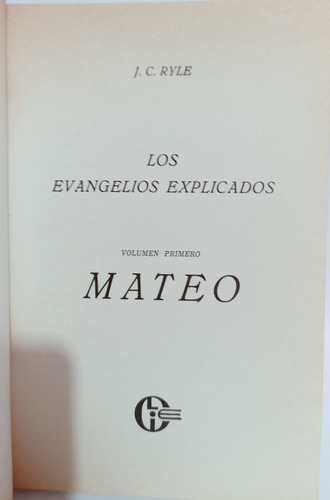 Los Evangelios Explicados: Mateo J C Ryle