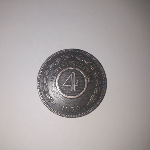 Moneda 4 Centesimos Paraguay Año 1870 Para Coleccion Veala