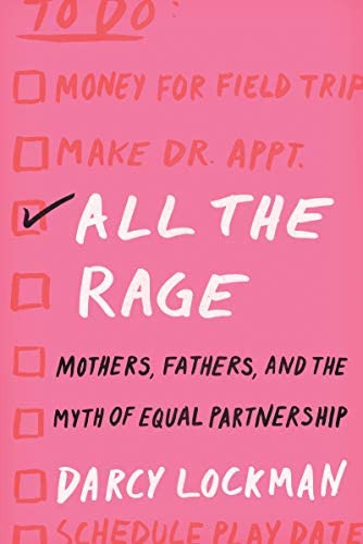 Libro: All The Rage: Mothers, Fathers, And The Myth Of Equal