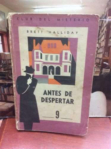 Antes De Despertar - Brett Halliday - Ed. Muchnik - Policial