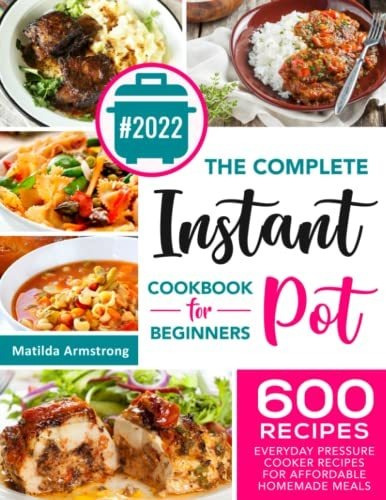 Book : The Complete Instant Pot Cookbook For Beginners 600.