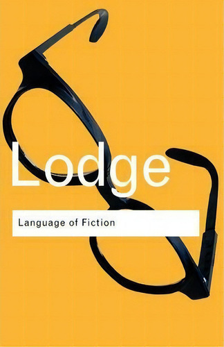 The Language Of Fiction, De David Lodge., Vol. 1. Editorial Taylor Francis Ltd, Tapa Blanda En Inglés