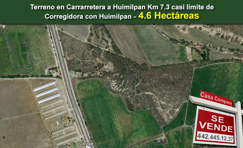 Venta De Terreno De 4.6 Ha, Pie De Carretera, Cerca De Cañad