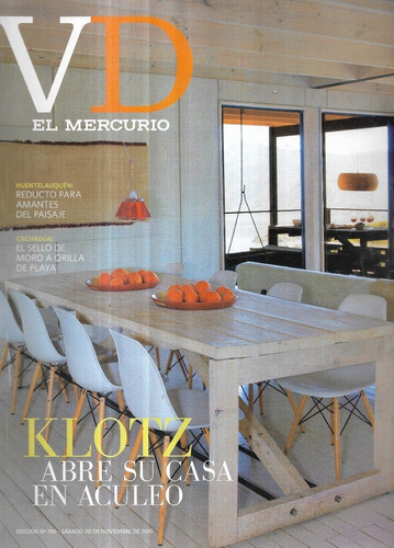 Revista Vd El Mercurio N 750 / 20-11-10 / Klotz Casa Aculeo