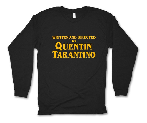 Written And Directed By Quentin Tarantino Playera Manga Larg