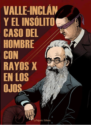 Libro- Valle-inclán Y El Insólito Caso Del... -original