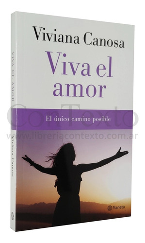 Viva El Amor / Último Libro De Viviana Canosa / Envíos