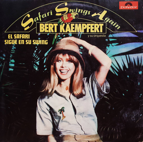 Bert Kaempfert - El Safari Sigue En Su Swing Lp