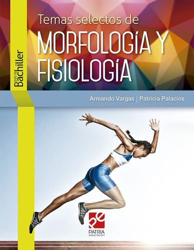 Temas Selectos De Morfologia Y Fisiologia Patria