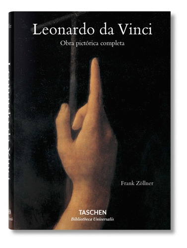 Leonardo Da Vinci: Obra Pictórica Completa - Frank Zöllner -Tapa Dura