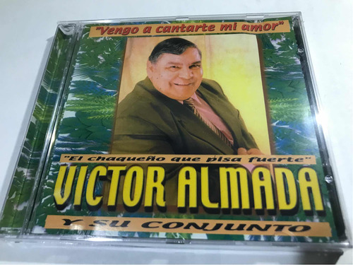 Victor Almada Y Su Conjunto Vengo A Cantarte Mi Amor Cd