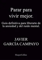 Comprar Libro Parar Para Vivir Mejor Guia Definitiva Para Liberar...