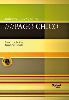 Pago Chico - Payro, Roberto