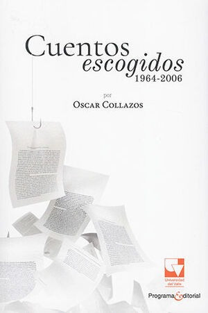 Libro Cuentos Escogidos 1964 - 2006 - 2.ª Ed. Original