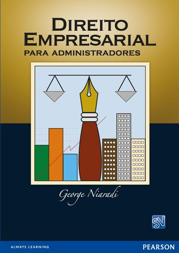 Direito Empresarial para Administradores, de Niaradi, George. Editora Pearson Education do Brasil S.A., capa mole em português, 2008