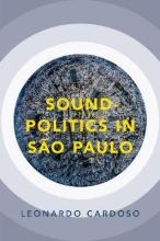 Libro Sound-politics In Sao Paulo - Leonardo Cardoso
