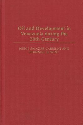 Libro Oil And Development In Venezuela During The 20th Ce...