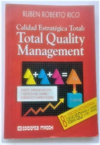 Calidad Estrategica Total: Total Quality Management
