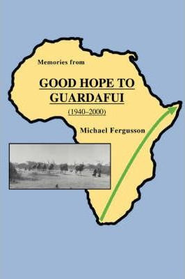 Libro Memories From Good Hope To Guardafui (1940-2000) - ...