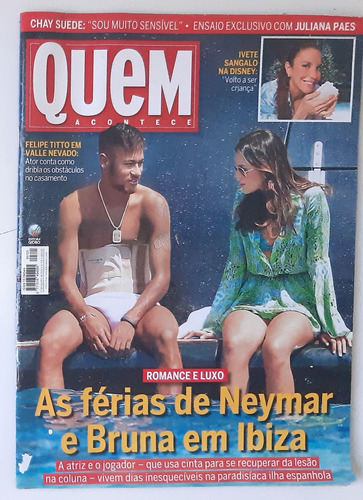 Revista Quem 725  Agosto 2014  # Neymar#bruna Marquezine#   
