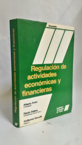 La Regulacion De Actividades Economicas Y Financieras. 1991