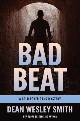 Libro Bad Beat: A Cold Poker Gang Mystery - Smith, Dean W...