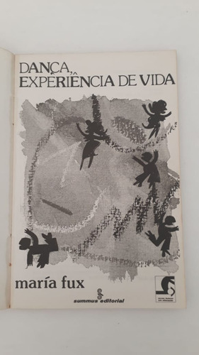 Dança Experiência De Vida = María Fux