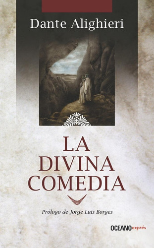 Divina comedia, La, de Alighieri, Dante. Editorial Oceano, tapa pasta blanda, edición 1a en español, 2011
