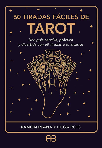 60 Tiradas Faciles De Tarot-plana, Roig-arkano Books
