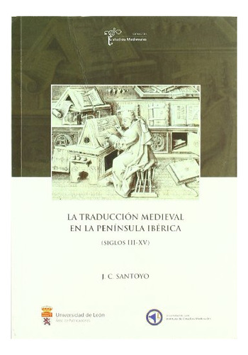 Libro La Traduccion Medieval En La Peninsula Iberi  De Santo