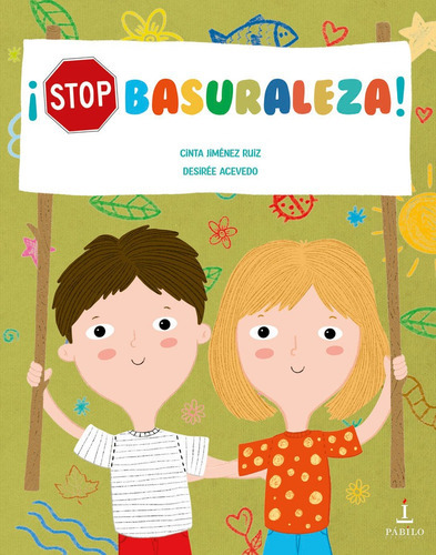 Ãâ¡stop Basuraleza!, De Acevedo, Desirée. Editorial Pabilo Editorial, Tapa Dura En Español