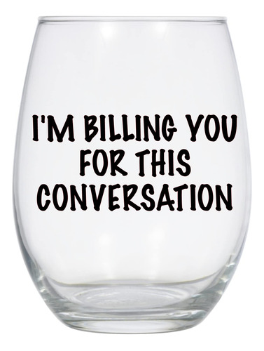 Copa Vino I'm Billing You For This Conversation 21 Oz