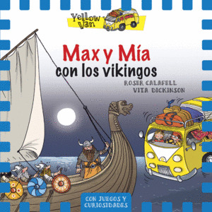 Libro Yellow Van 9. Max Y Mía Con Los Vikingos