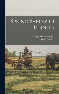 Libro Spring Barley In Illinois - Dungan, George Harlan 1...