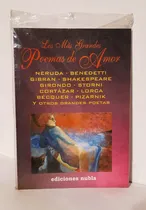 Comprar Los Mas Grandes Poemas De Amor Neruda Benedetti Y Otros