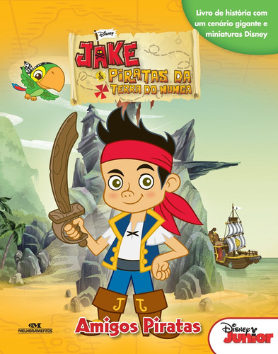 Jake e os Piratas da Terra do Nunca: Amigos Piratas, de Disney. Série Disney Gift - Miniaturas Editora Melhoramentos Ltda., capa dura em português, 2013