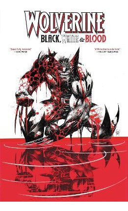 Libro Wolverine: Black, White & Blood Treasury Edition - ...