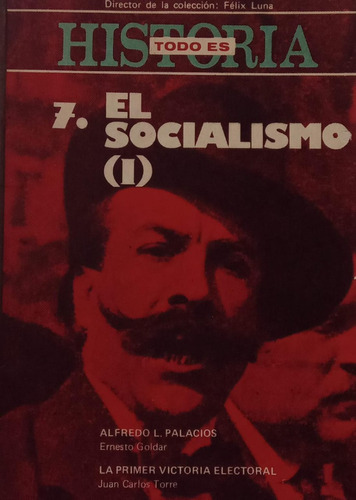 El Socialismo I Todo Es Historia