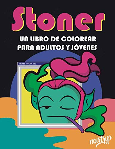 Stoner: Un Libro De Colorear Para Adultos Y Jovenes