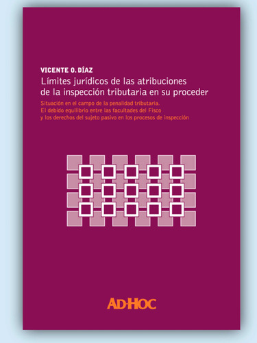 Límites Jurídicos De Las Atribuciones De La Insp Tributaria