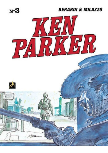 Ken Parker Vol. 03 - Vol. 3: Chemako / Sangue Nas Estrelas, De Berardi, Giancarlo. Editora Mythos, Capa Mole Em Português