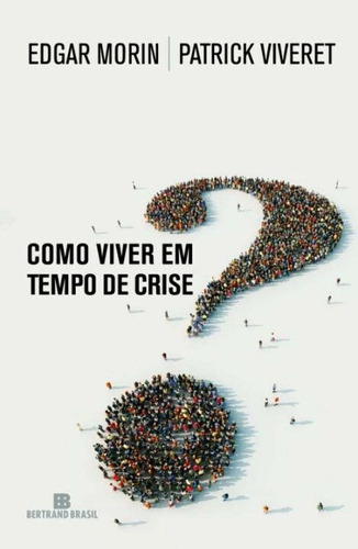 Libro Como Viver Em Tempo De Crise? De Morin Edgar Bertrand